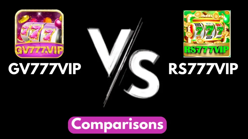 GV777VIP vs RS777VIP 